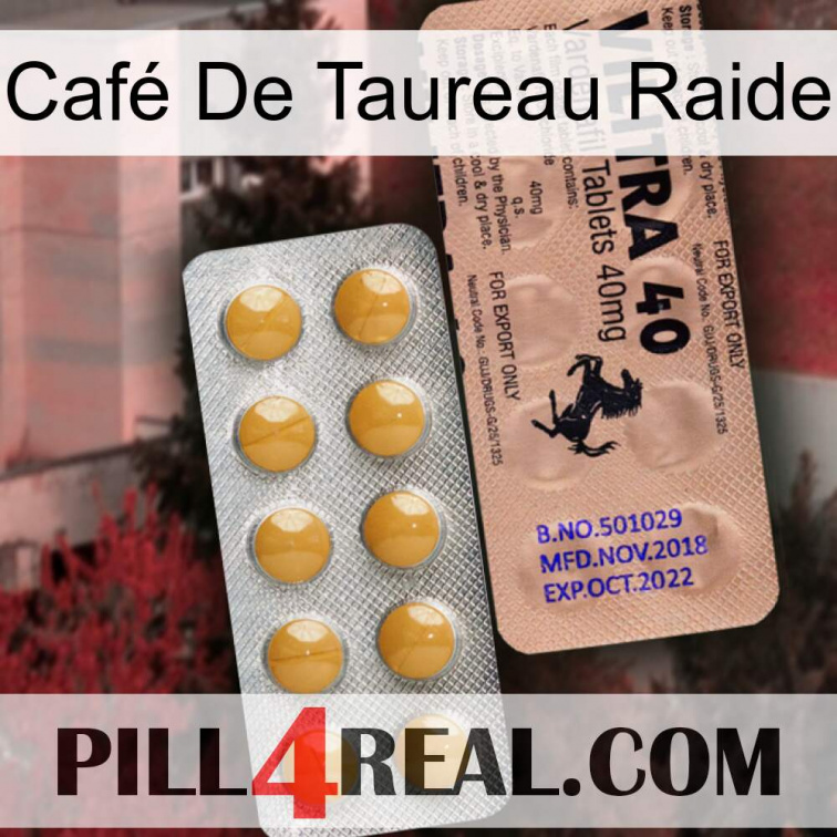 Café De Taureau Raide 41